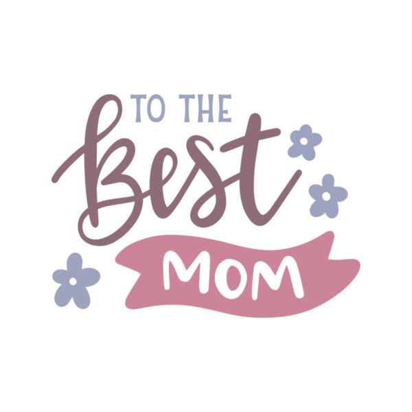 To the best mom Thumbnail