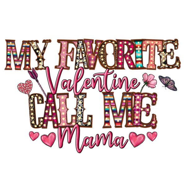 MyFavoriteValentineCallMeMama Thumbnail